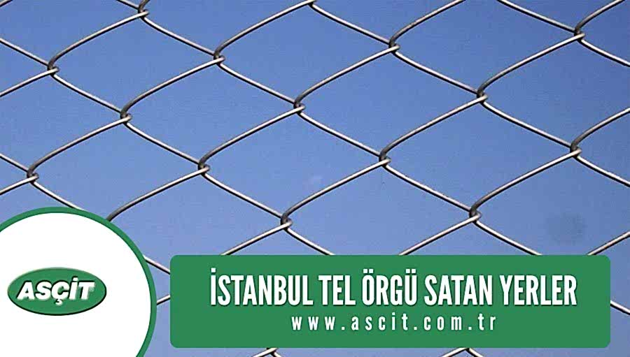 İstanbulda Tel Örgü Satan Yerler